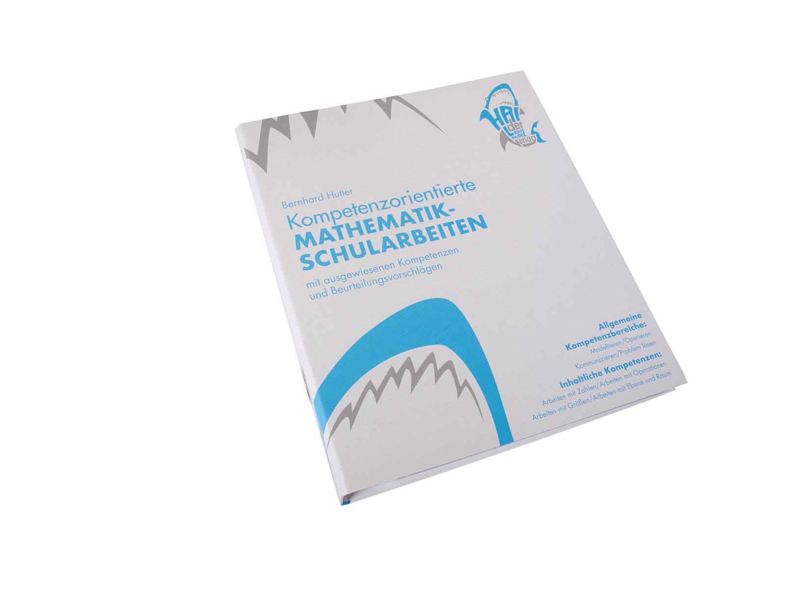 Kompetenzorientierte Mathematik Schularbeiten (Arbeitsmappe + CD)